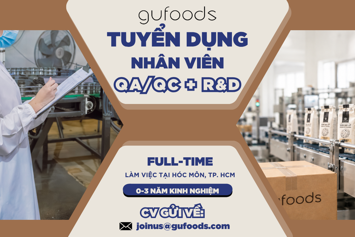 GUfoods tuyển dụng Nhân viên QA/QC và R&D thực phẩm