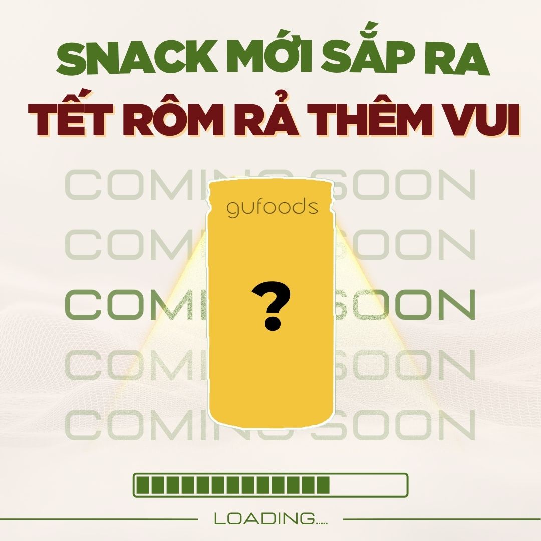 Snack mới sắp ra, Tết healthy rôm rả thêm vui