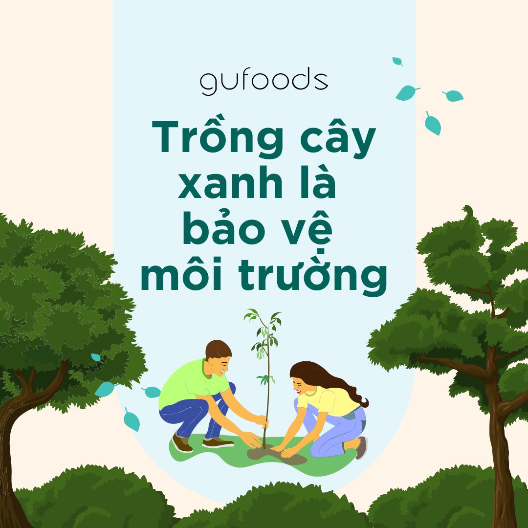 Trồng cây xanh là bảo vệ môi trường