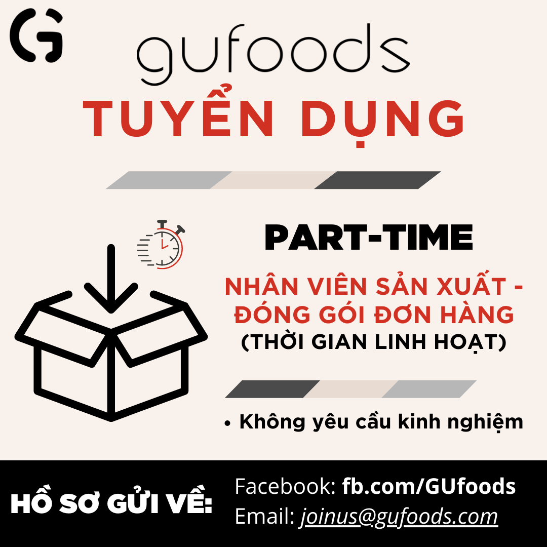 [HCM - Q. 12] Part-time sản xuất - đóng gói và xử lí đơn hàng (ca linh hoạt)