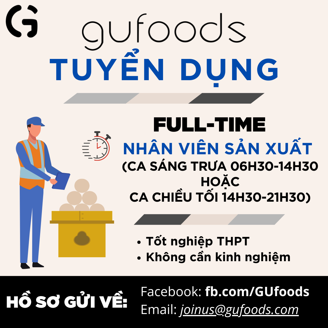 [HCM - Q. 12 & Hóc Môn] Nhân viên Sản xuất - Toàn thời gian Full-time