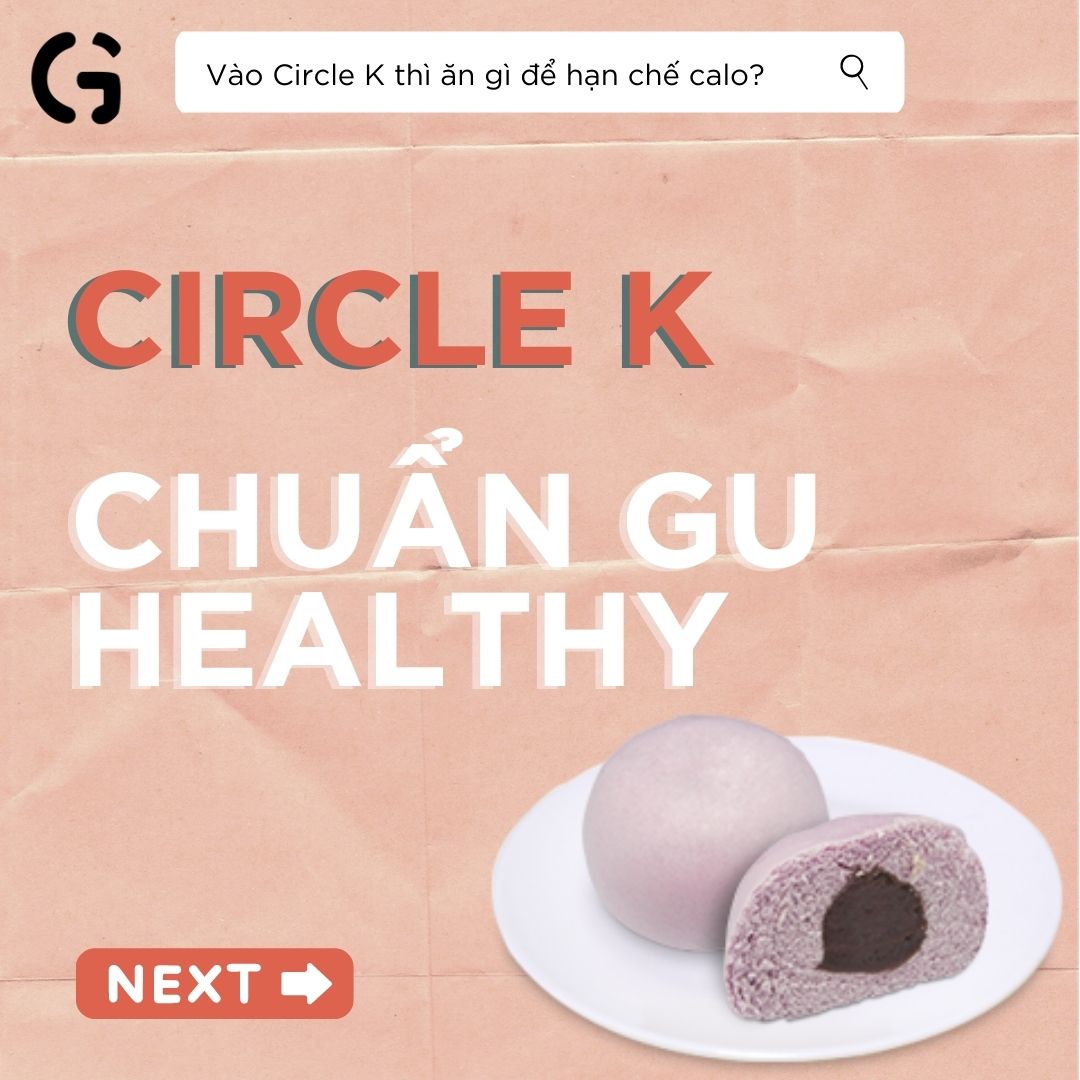 Circle K - Chuẩn gu healthy