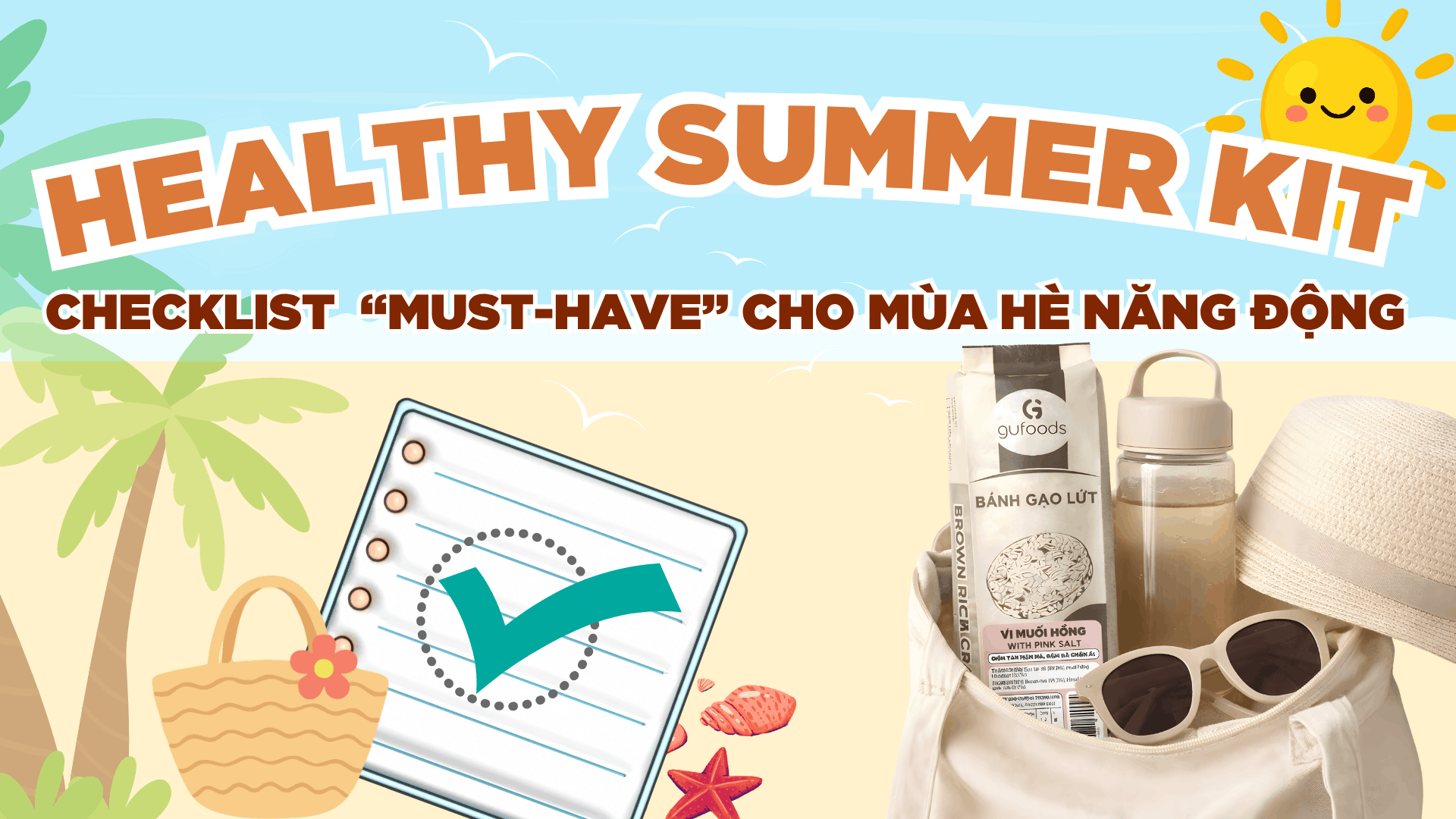 Healthy Summer Kit - Checklist “must-have” cho mùa hè năng động  🌤️💚
