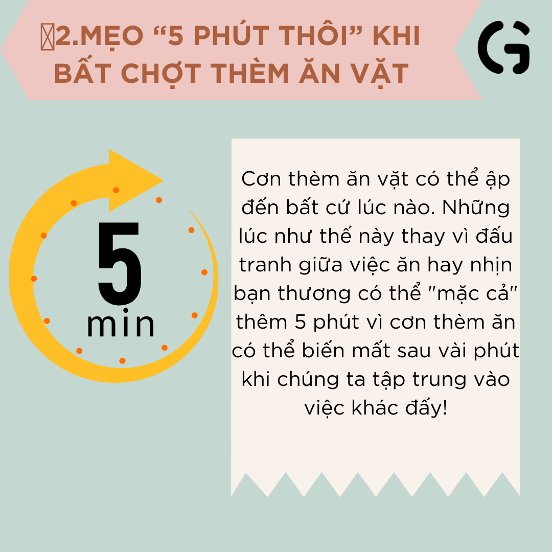 Mẹo 5 phút thôi khi bất chợt them ăn vặt