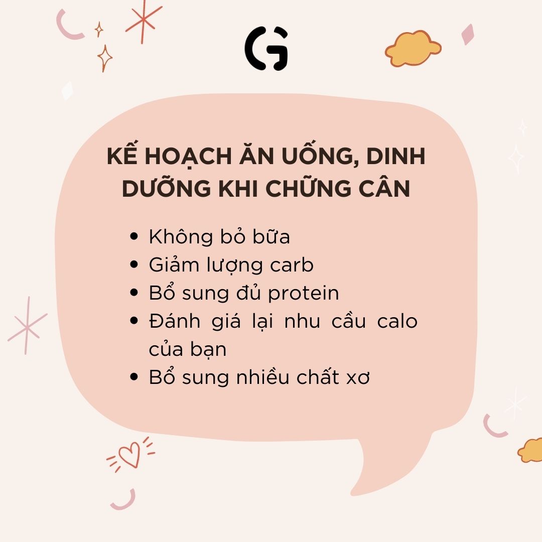 Kế hoạch ăn uống, dinh dưỡng khi chững cân