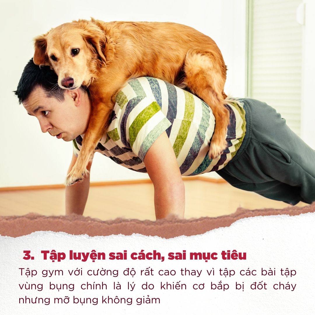 Tại sao giảm cân mà vẫn béo bụng?