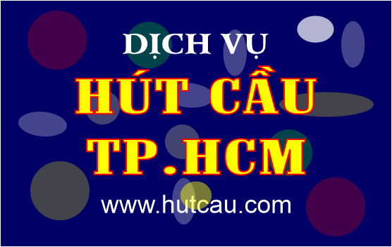 Hút hầm cầu TP.HCM (Sài Gòn)