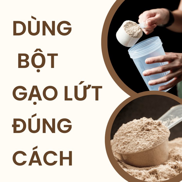 Cách uống bột gạo lứt, bột ngũ cốc để giảm cân, tăng cân hiệu quả