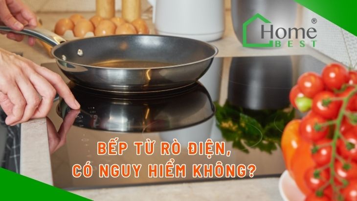 Bếp từ rò điện, có nguy hiểm không?