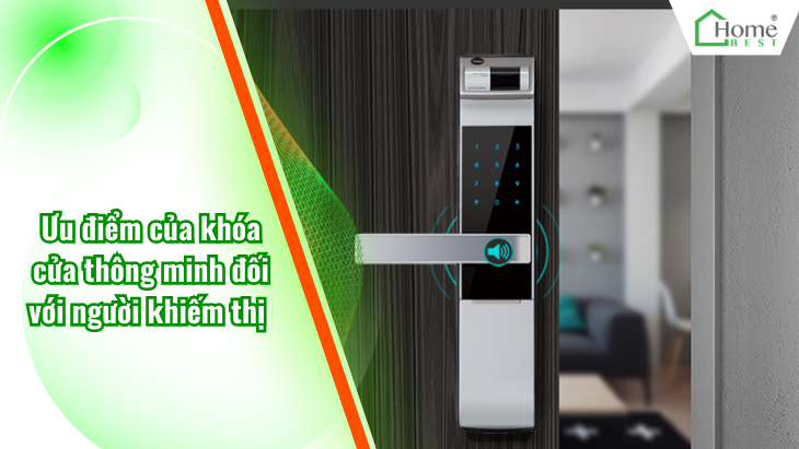 Ưu điểm của khóa cửa thông minh đối với người khiếm thị