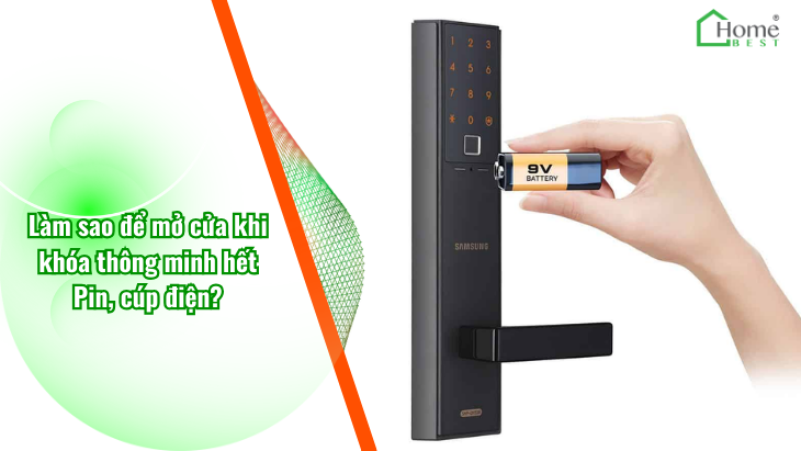 Làm sao để mở cửa khi khóa thông minh hết Pin, cúp điện?