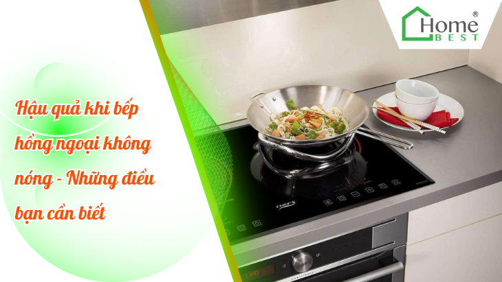 Hậu quả khi bếp hồng ngoại không nóng - Những điều bạn cần biết