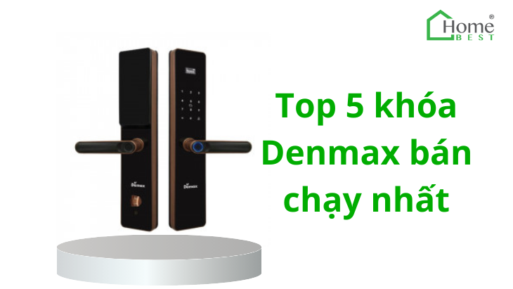 Top 5 khóa thông minh bán chạy nhất của Demax