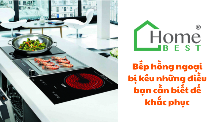 Bếp hồng ngoại bị kêu những điều bạn cần biết để khắc phục