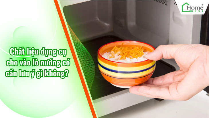 Chất liệu dụng cụ cho vào lò nướng có cần lưu ý gì không?