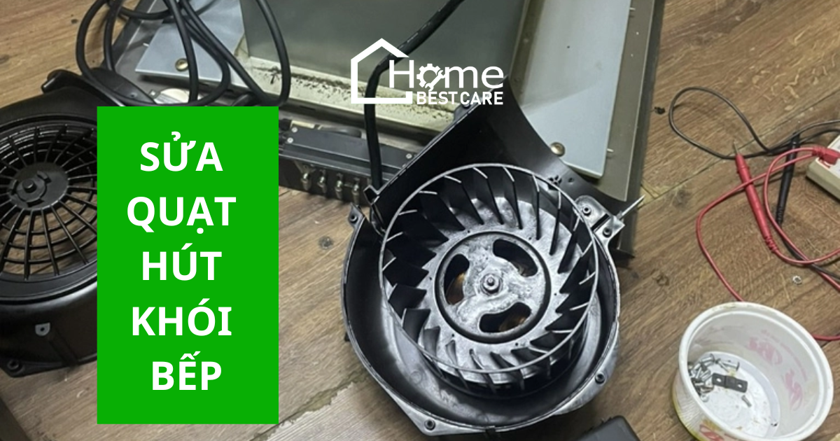 Sửa quạt hút khói uy tín tại Tp HCM