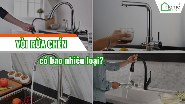 Vòi rửa chén có bao nhiêu loại? 