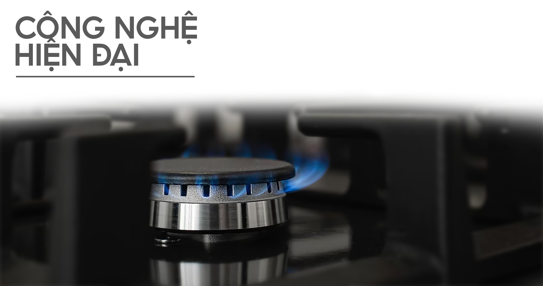 Công nghệ hiện đại trên bếp gas