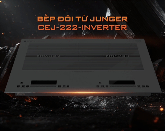 Bếp từ đôi Junger CEJ-222-INVERTER