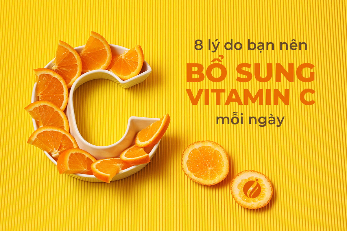 8 lý do bạn nên bổ sung Vitamin C mỗi ngày 8 lý do bạn nên bổ sung Vitamin C mỗi ngày