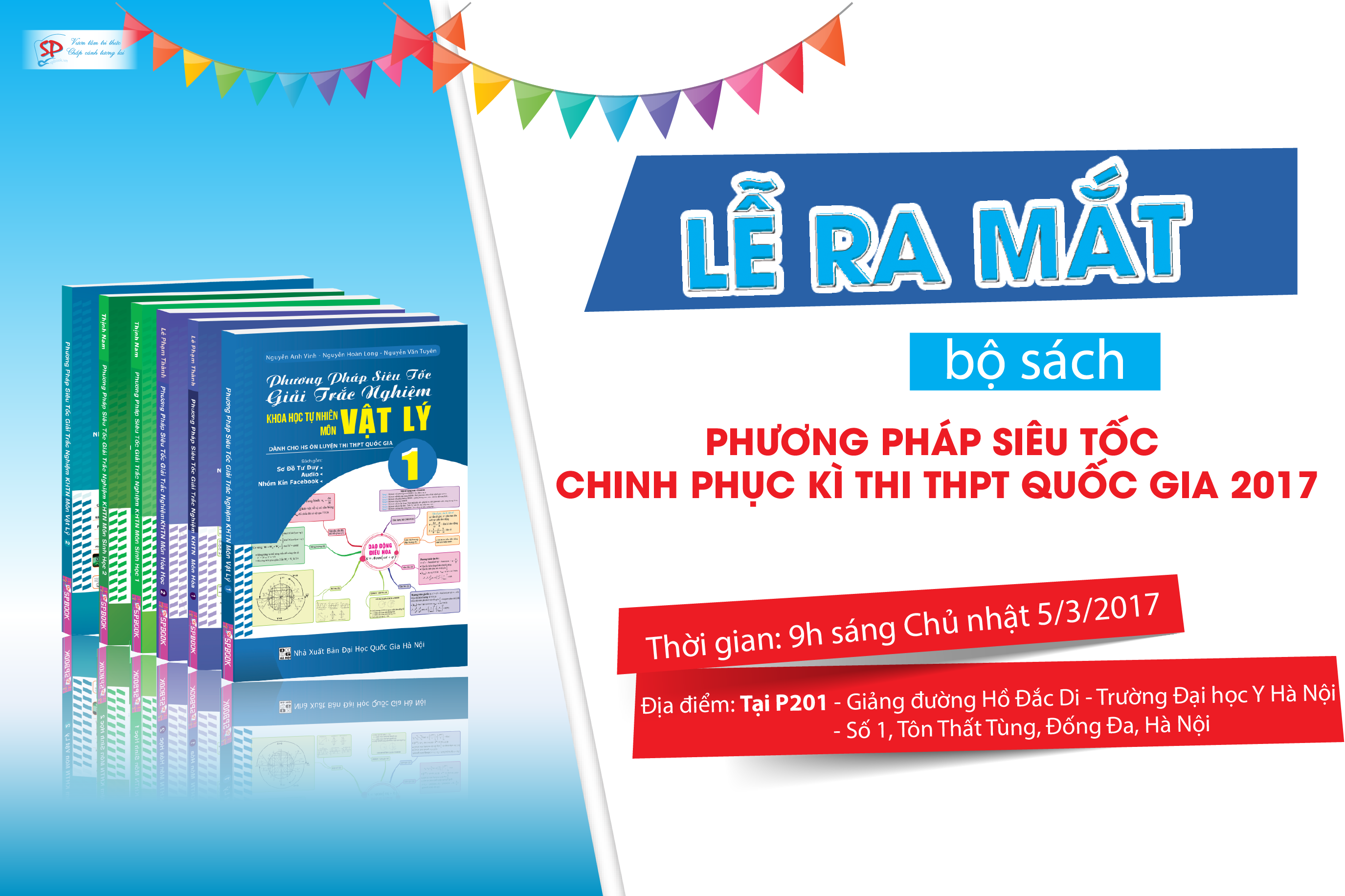 LỄ RA MẮT BỘ SÁCH PHƯƠNG PHÁP SIÊU TỐC ÔN THI THPT 2017