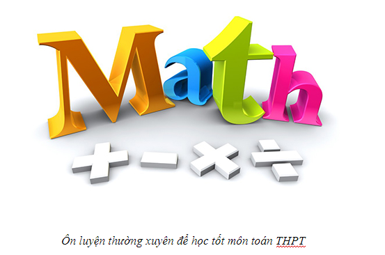 6 Bí kíp giúp em học hiệu quả môn Toán THPT