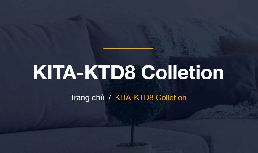 KITA-KTD8 Colletion