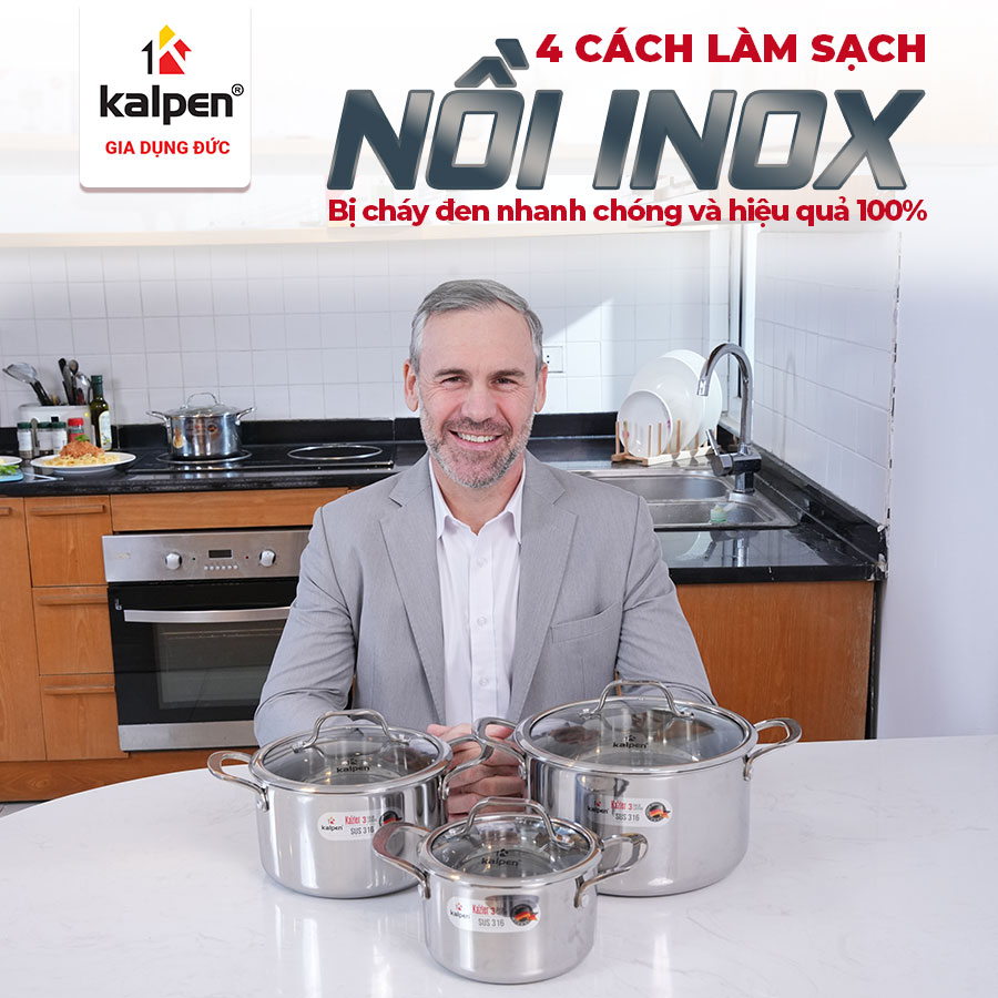 4 Cách làm sạch nồi inox bị cháy đen nhanh chóng và hiệu quả 100%