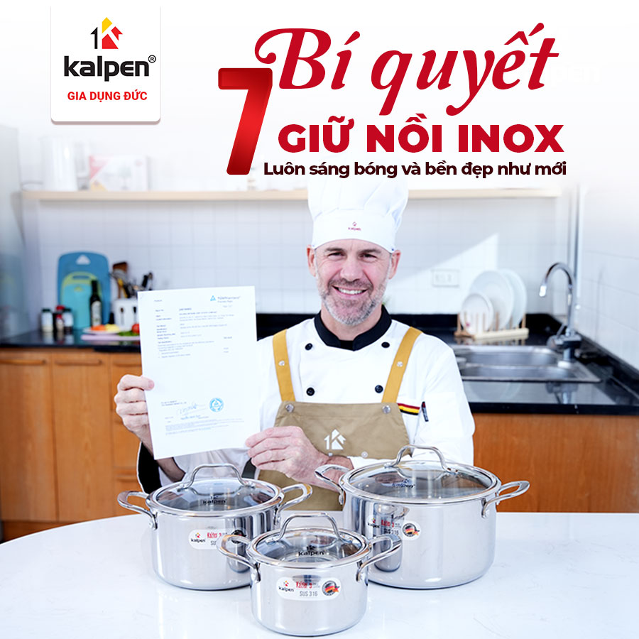 7 Bí quyết giữ nồi inox luôn sáng bóng và bền đẹp như mới