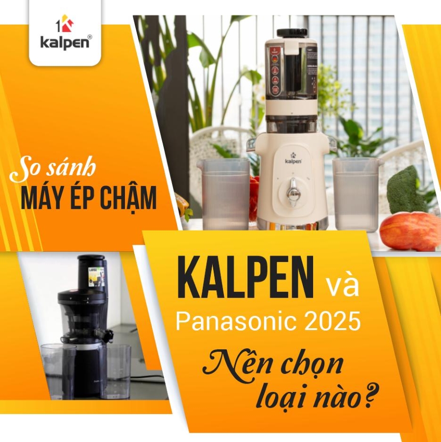 So sánh máy ép chậm Kalpen và Panasonic 2025 – Nên chọn loại nào?