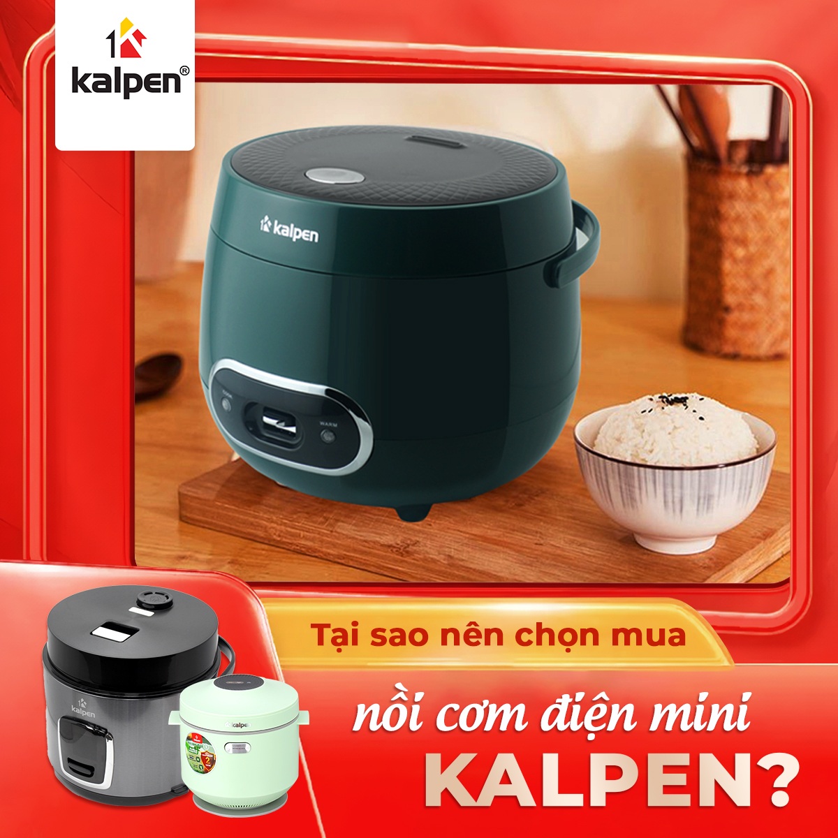 Tại sao nên chọn mua nồi cơm điện mini Kalpen?