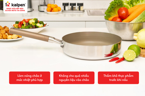 Ba nguyên tắc giúp món ăn hạn chế bám dính