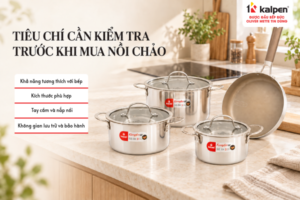 Tiêu chí cần kiểm tra trước khi mua nồi chảo