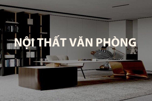 Nội Thất Văn Phòng