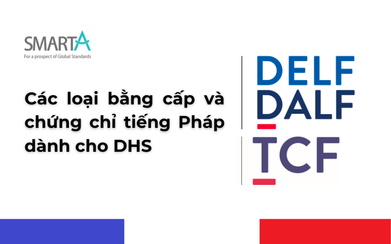 Các loại bằng cấp và chứng chỉ tiếng Pháp dành cho DHS