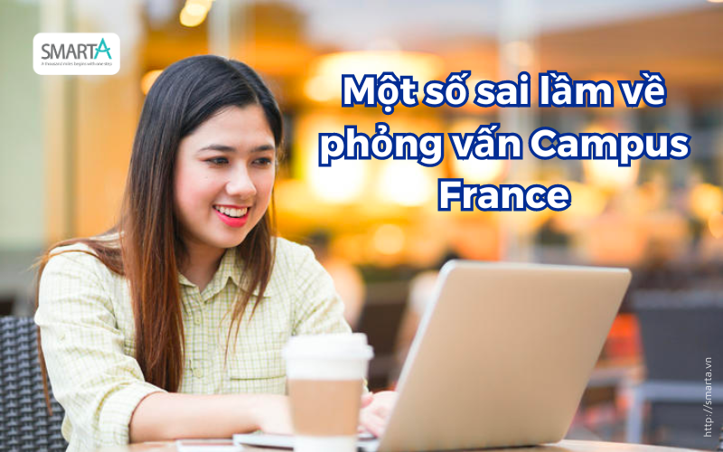 Một số sai lầm về phỏng vấn Campus France