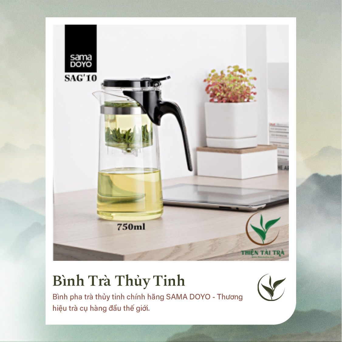 Bình Trà Thủy Tinh SAMADOYO SAG-10 (750ml)