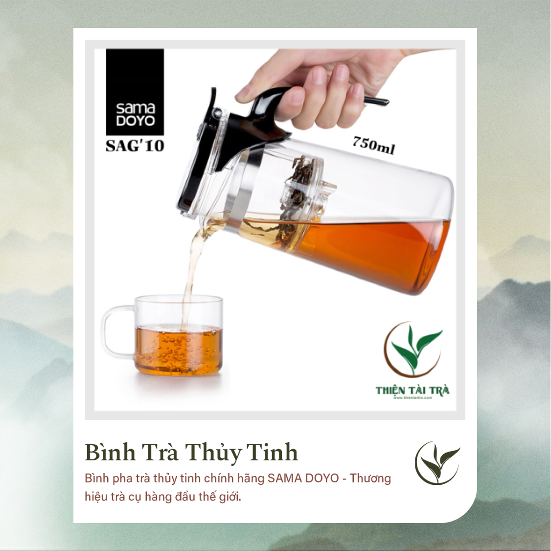 Bình Trà Thủy Tinh SAMADOYO SAG-10 (750ml)