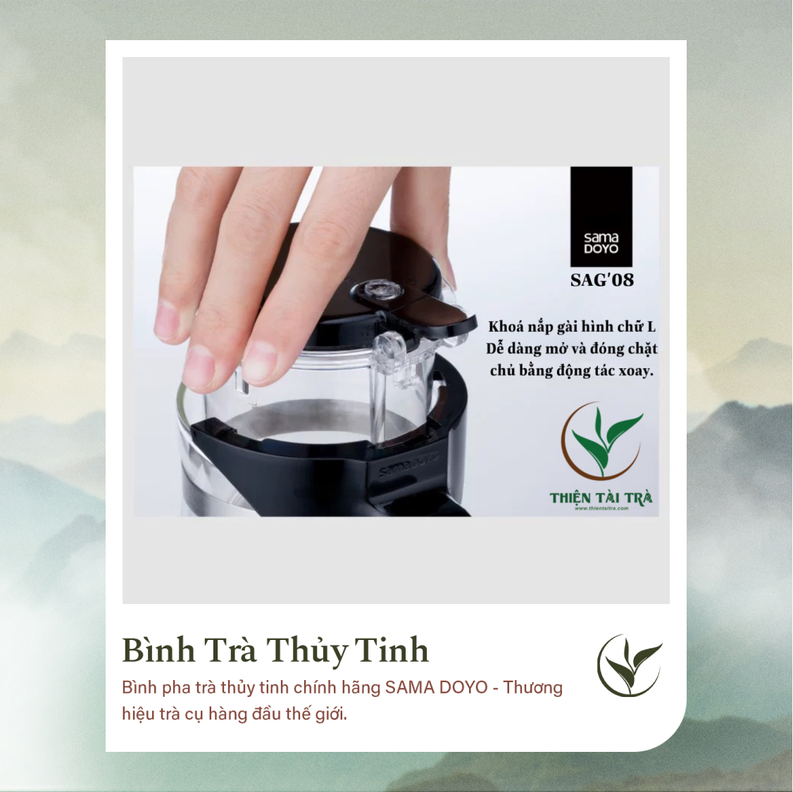 Bình Trà Thủy Tinh SAMADOYO SAG-10 (750ml)