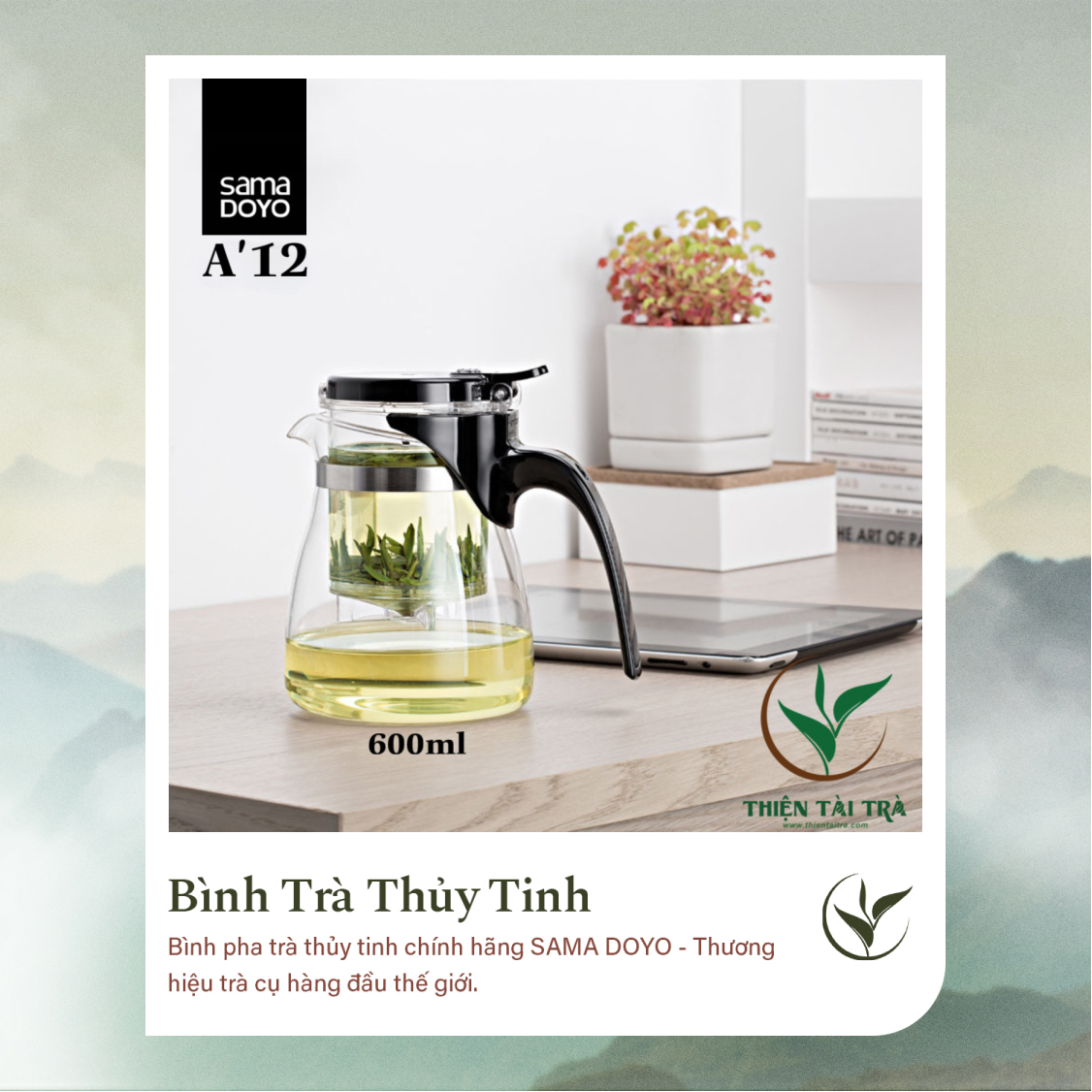 Bình Trà Thủy Tinh SAMADOYO A-12 (600ml)