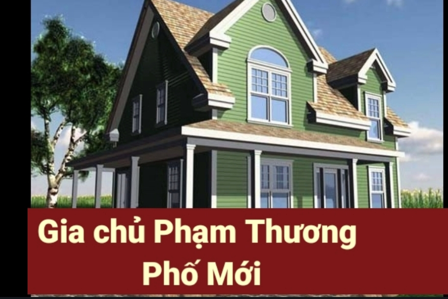 Xét và xử lý lỗi : nhà gia chủ Phạm Thương- Phố Mới