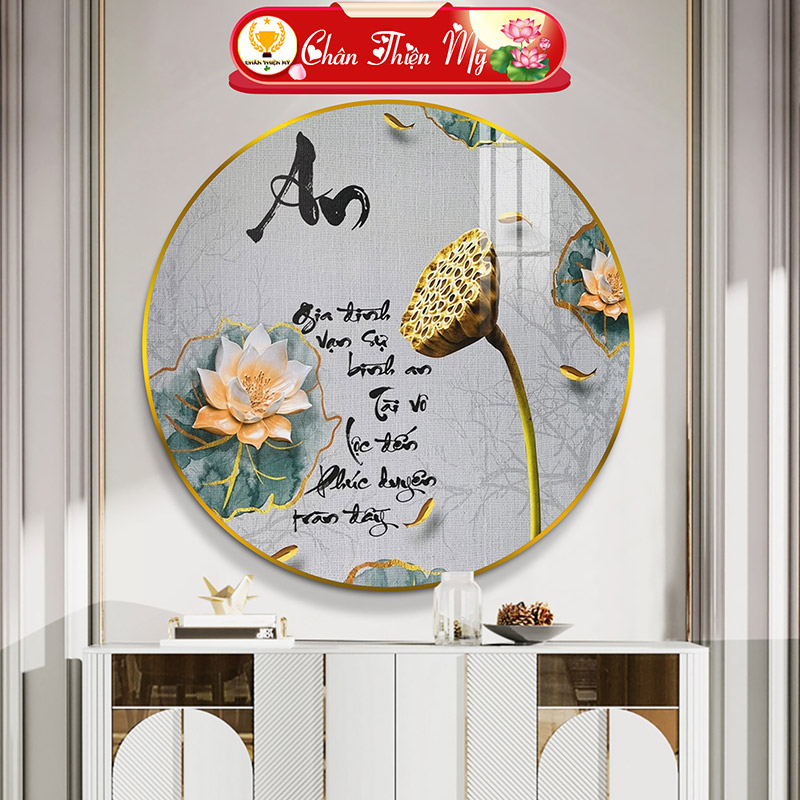 Tranh Tráng Gương Pha Lê Tròn CHÂN THIỆN MỸ, Tranh Decor Treo Tường Trang Trí Phòng Hoa Sen Chữ An Thư Pháp TG-T1-237