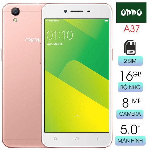 OPPO A37 (NEO9) Bộ Nhớ Trong 16GB, RAM 2GB Oppo A37 (Neo9) Bộ Nhớ Trong 16Gb, Ram 2Gb