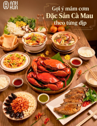 Gợi ý mâm cơm Đặc Sản Cà Mau theo từng dịp
