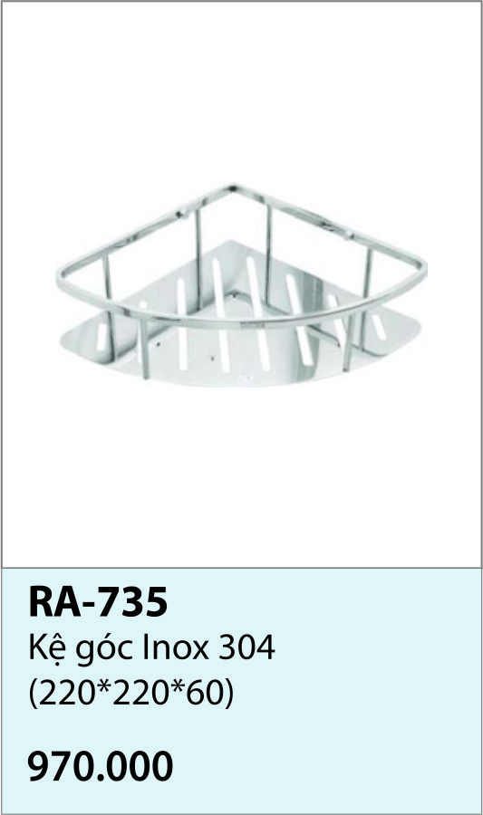Kệ góc inox 304 đơn RA-735