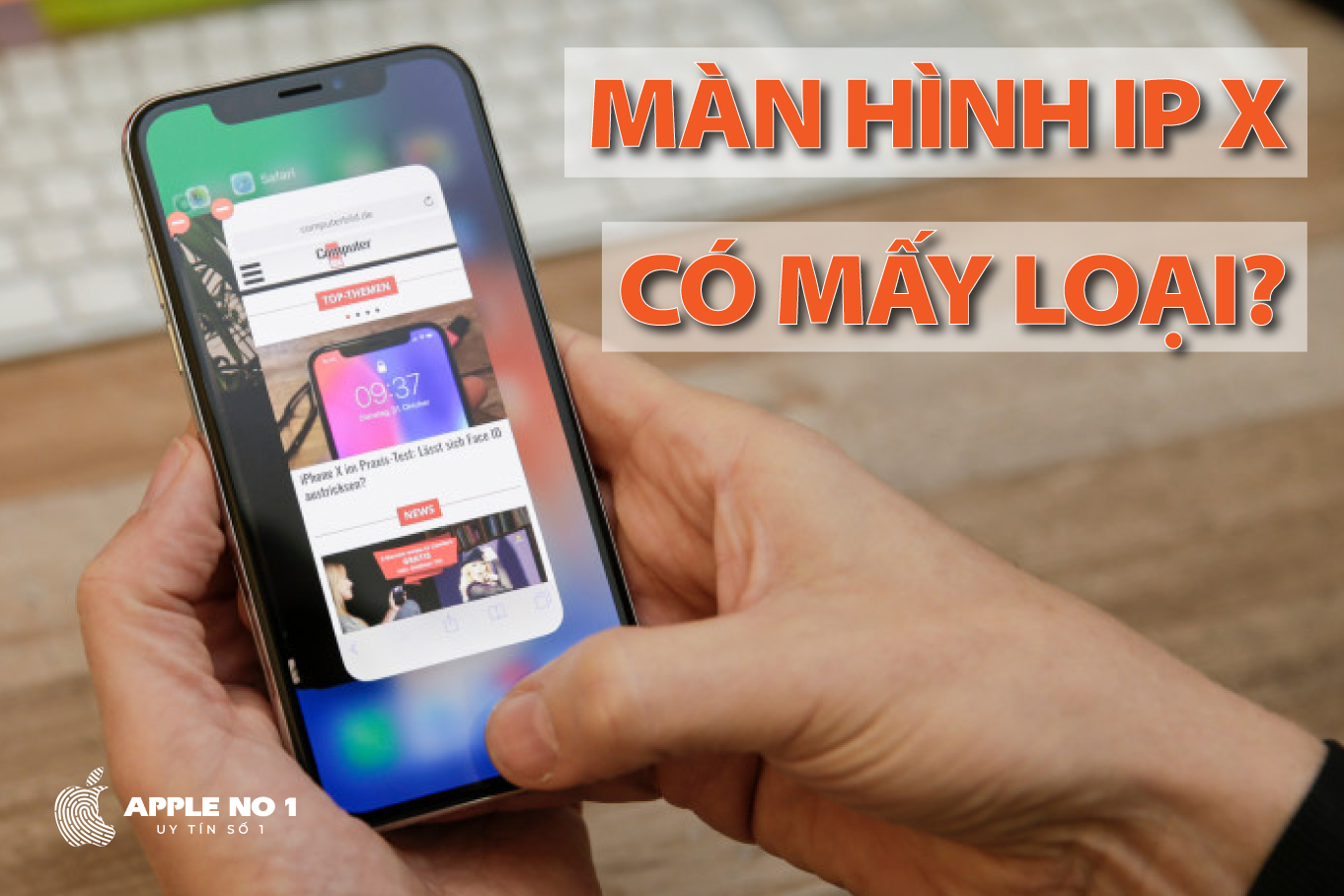 Thay màn hình iP X có mấy loại? Thay màn hình iP X 2023