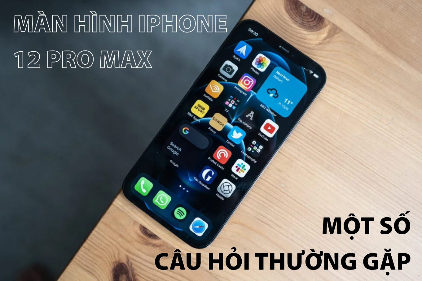 Màn hình iphone 12 Pro Max và những câu hỏi thường gặp