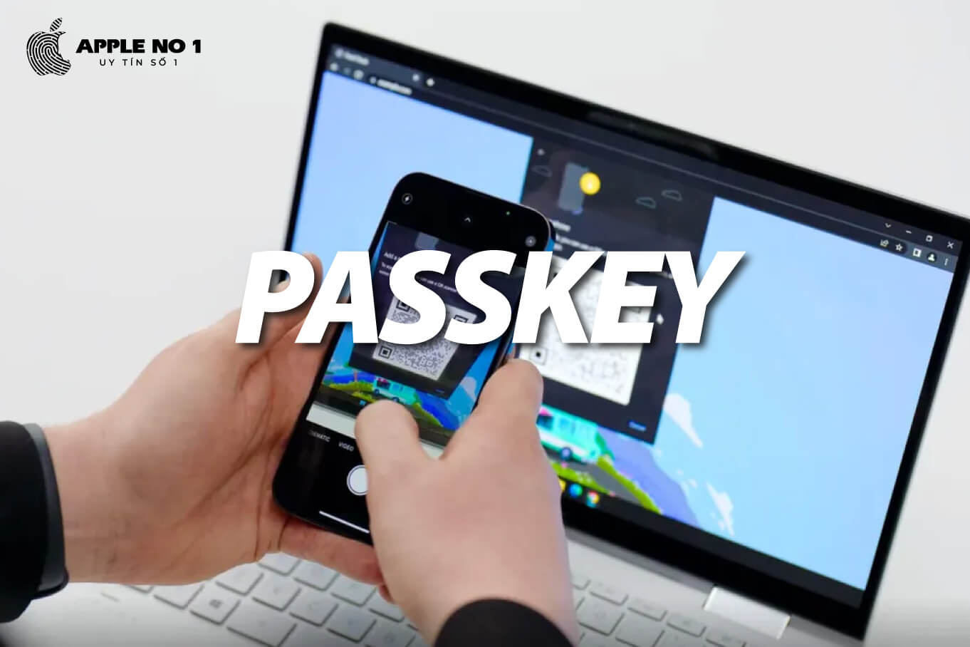 Bảo mật tương lai không mật khẩu với công nghệ Passkey