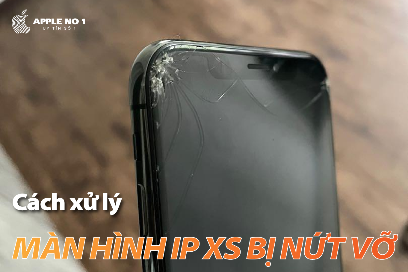 Màn hình iP Xs vỡ mặt kính xử lý như thế nào hiệu quả?
