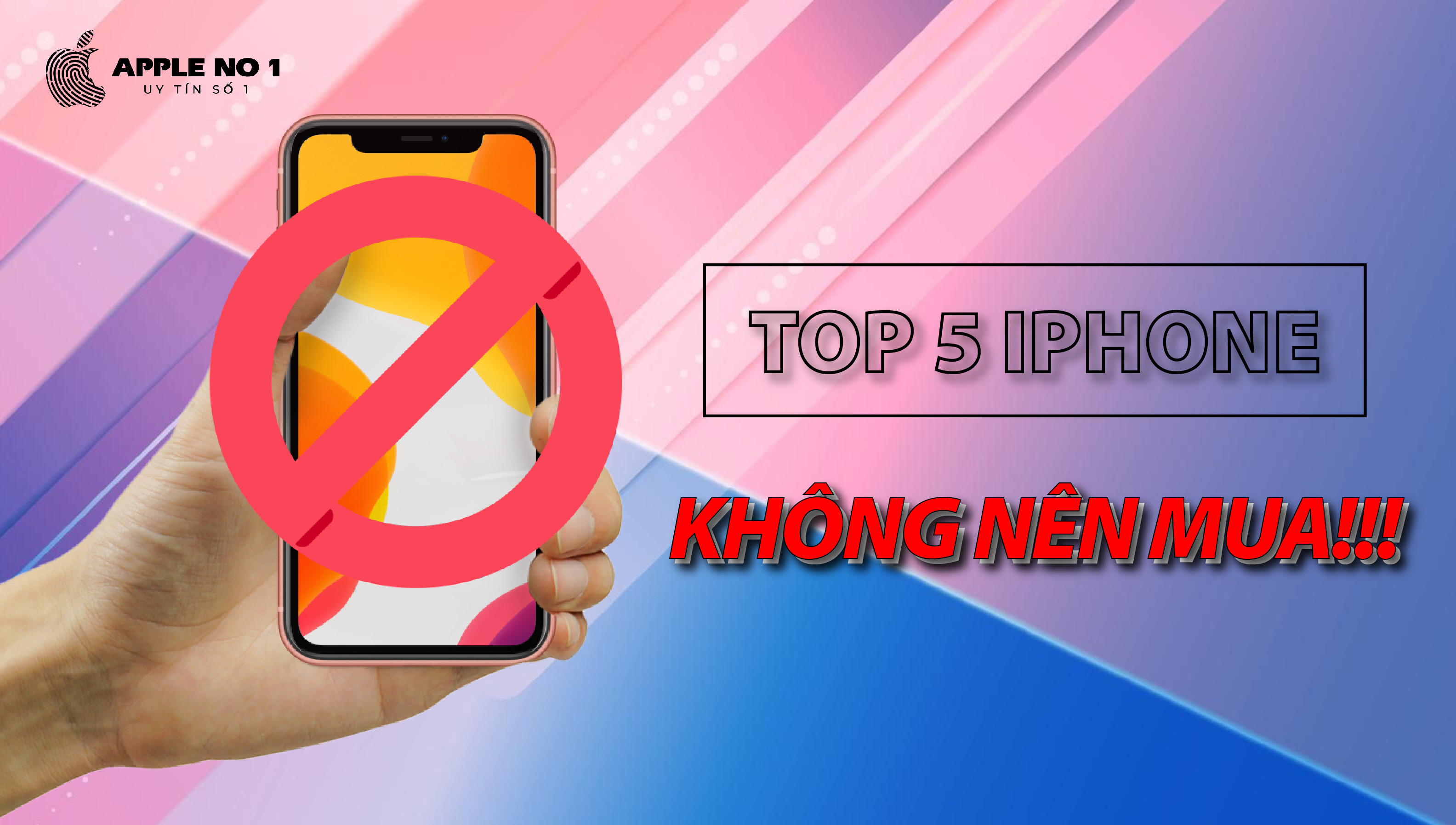 Top 5 chiec iPhone khong nen mua vao thoi diem nam 2022